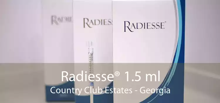 Radiesse® 1.5 ml Country Club Estates - Georgia