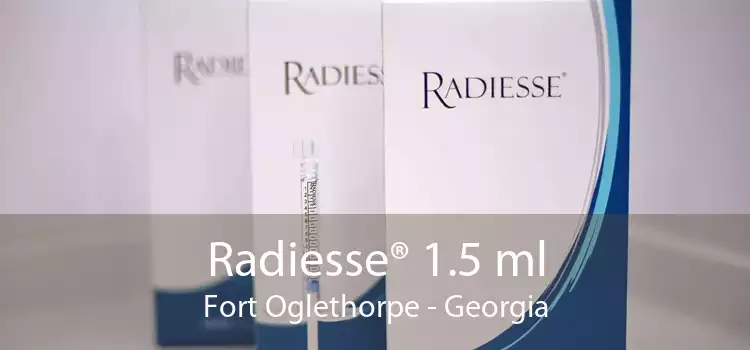 Radiesse® 1.5 ml Fort Oglethorpe - Georgia