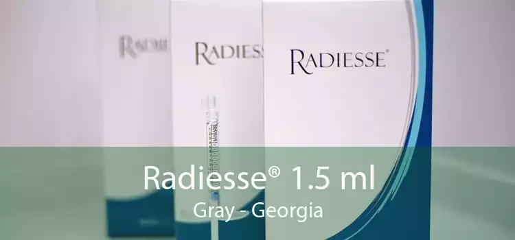 Radiesse® 1.5 ml Gray - Georgia