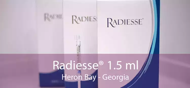 Radiesse® 1.5 ml Heron Bay - Georgia