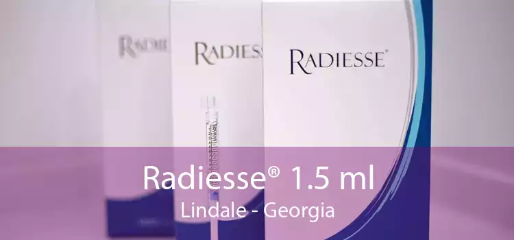 Radiesse® 1.5 ml Lindale - Georgia