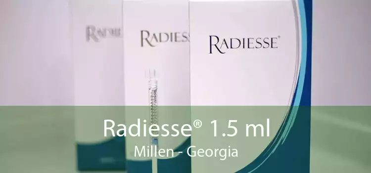 Radiesse® 1.5 ml Millen - Georgia