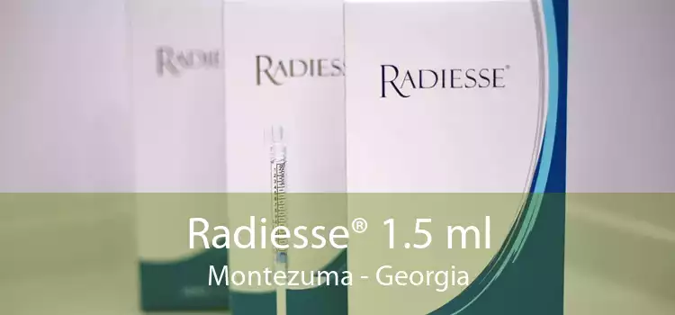 Radiesse® 1.5 ml Montezuma - Georgia