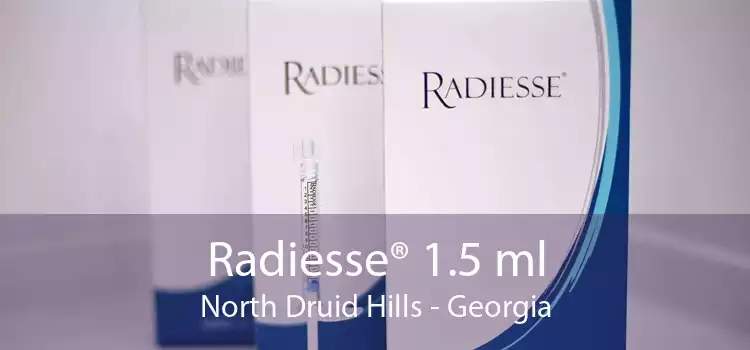 Radiesse® 1.5 ml North Druid Hills - Georgia