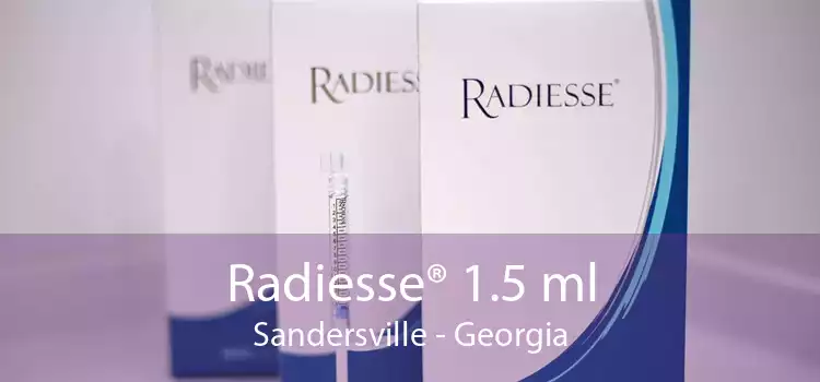 Radiesse® 1.5 ml Sandersville - Georgia