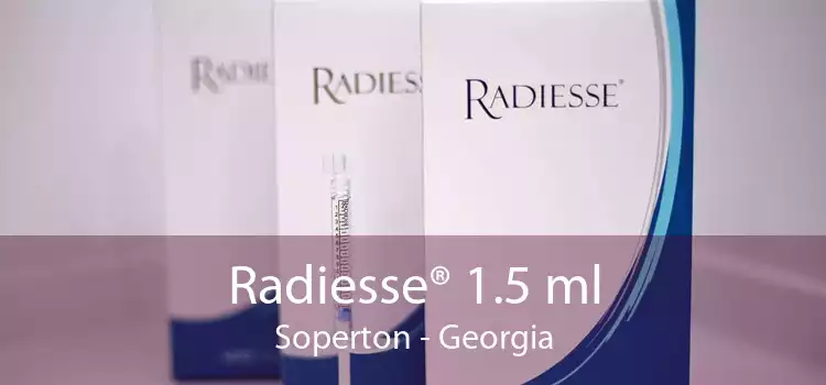 Radiesse® 1.5 ml Soperton - Georgia