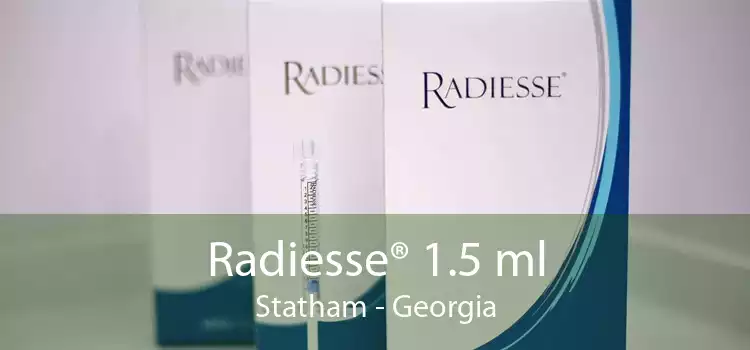 Radiesse® 1.5 ml Statham - Georgia