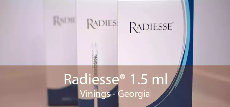 Radiesse® 1.5 ml Vinings - Georgia