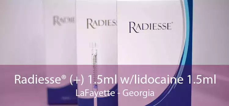 Radiesse® (+) 1.5ml w/lidocaine 1.5ml LaFayette - Georgia