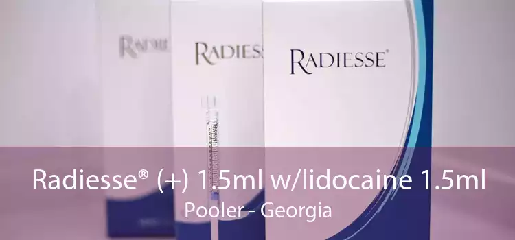 Radiesse® (+) 1.5ml w/lidocaine 1.5ml Pooler - Georgia