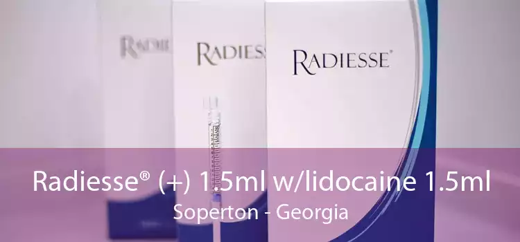 Radiesse® (+) 1.5ml w/lidocaine 1.5ml Soperton - Georgia