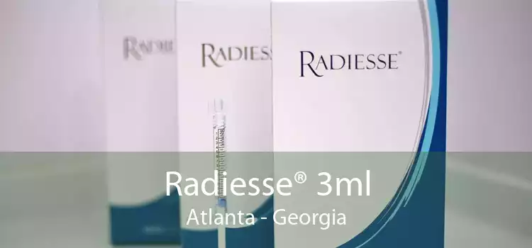Radiesse® 3ml Atlanta - Georgia