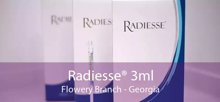 Radiesse® 3ml Flowery Branch - Georgia
