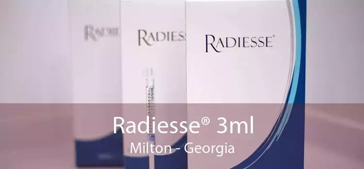 Radiesse® 3ml Milton - Georgia