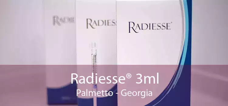 Radiesse® 3ml Palmetto - Georgia