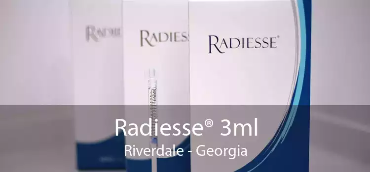 Radiesse® 3ml Riverdale - Georgia