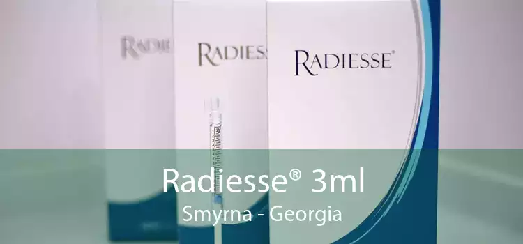 Radiesse® 3ml Smyrna - Georgia