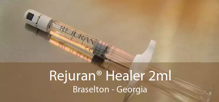 Rejuran® Healer 2ml Braselton - Georgia