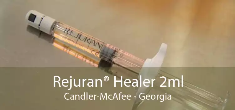 Rejuran® Healer 2ml Candler-McAfee - Georgia