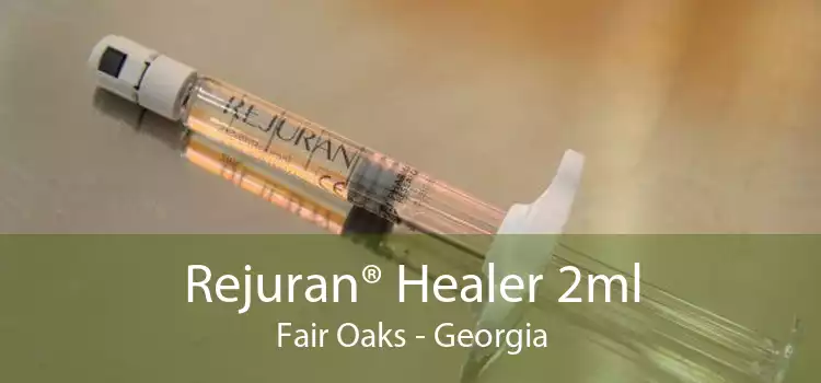 Rejuran® Healer 2ml Fair Oaks - Georgia