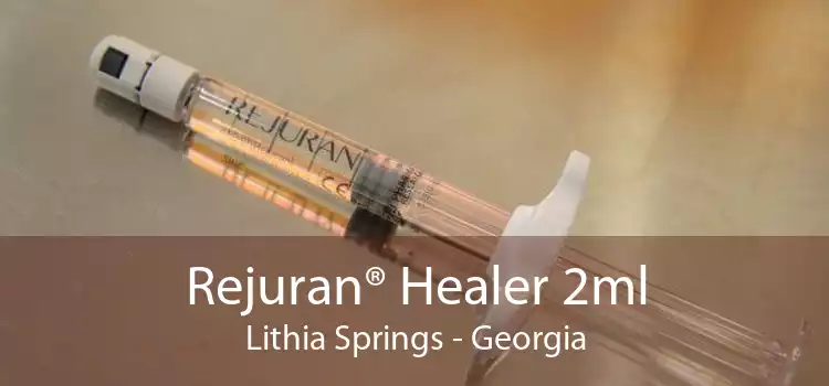 Rejuran® Healer 2ml Lithia Springs - Georgia