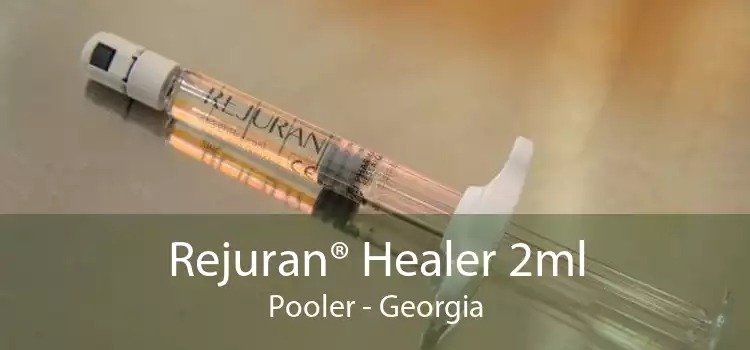 Rejuran® Healer 2ml Pooler - Georgia