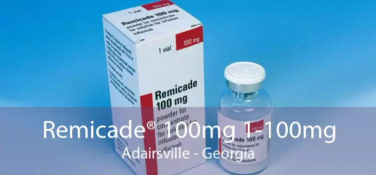 Remicade® 100mg 1-100mg Adairsville - Georgia