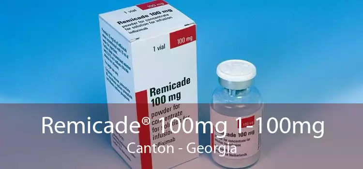 Remicade® 100mg 1-100mg Canton - Georgia
