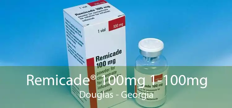 Remicade® 100mg 1-100mg Douglas - Georgia