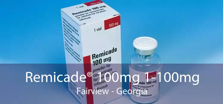 Remicade® 100mg 1-100mg Fairview - Georgia