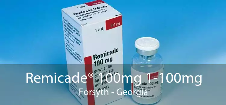 Remicade® 100mg 1-100mg Forsyth - Georgia