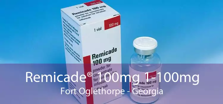 Remicade® 100mg 1-100mg Fort Oglethorpe - Georgia