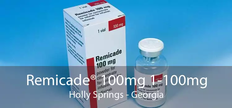 Remicade® 100mg 1-100mg Holly Springs - Georgia
