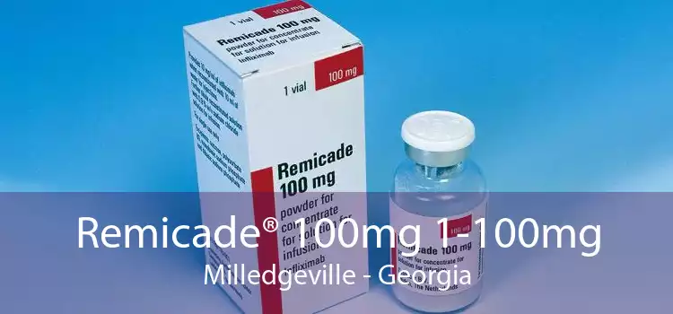 Remicade® 100mg 1-100mg Milledgeville - Georgia