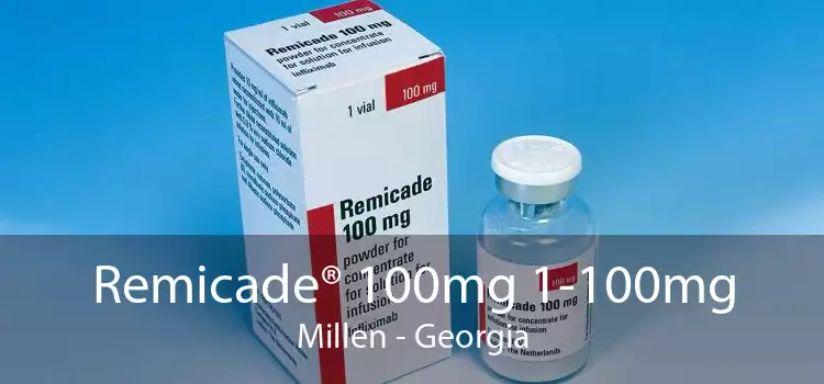 Remicade® 100mg 1-100mg Millen - Georgia