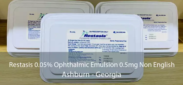 Restasis 0.05% Ophthalmic Emulsion 0.5mg Non English Ashburn - Georgia