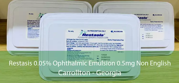 Restasis 0.05% Ophthalmic Emulsion 0.5mg Non English Carrollton - Georgia