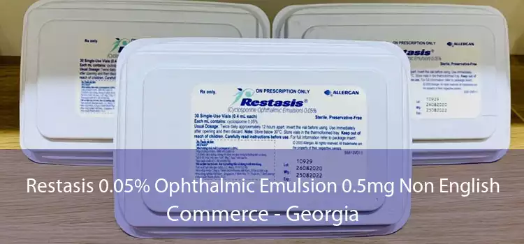 Restasis 0.05% Ophthalmic Emulsion 0.5mg Non English Commerce - Georgia