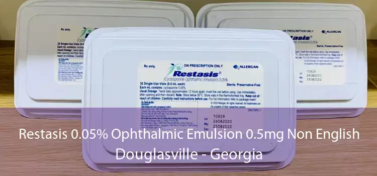 Restasis 0.05% Ophthalmic Emulsion 0.5mg Non English Douglasville - Georgia