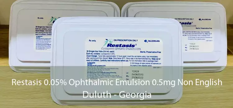 Restasis 0.05% Ophthalmic Emulsion 0.5mg Non English Duluth - Georgia