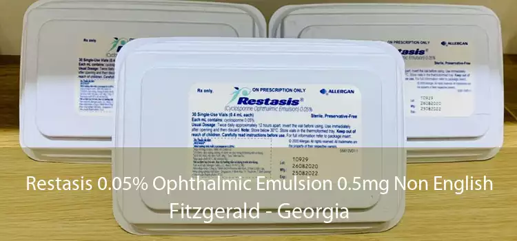 Restasis 0.05% Ophthalmic Emulsion 0.5mg Non English Fitzgerald - Georgia