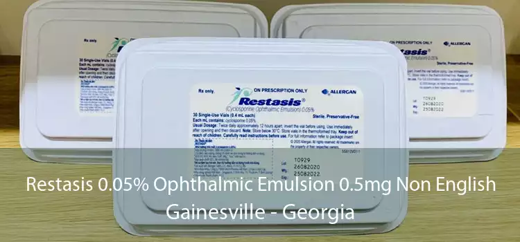 Restasis 0.05% Ophthalmic Emulsion 0.5mg Non English Gainesville - Georgia