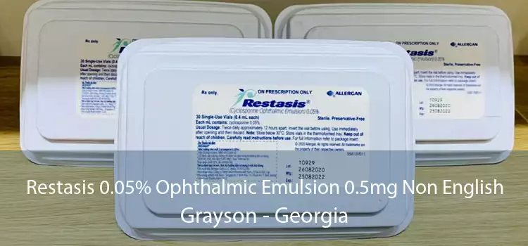 Restasis 0.05% Ophthalmic Emulsion 0.5mg Non English Grayson - Georgia