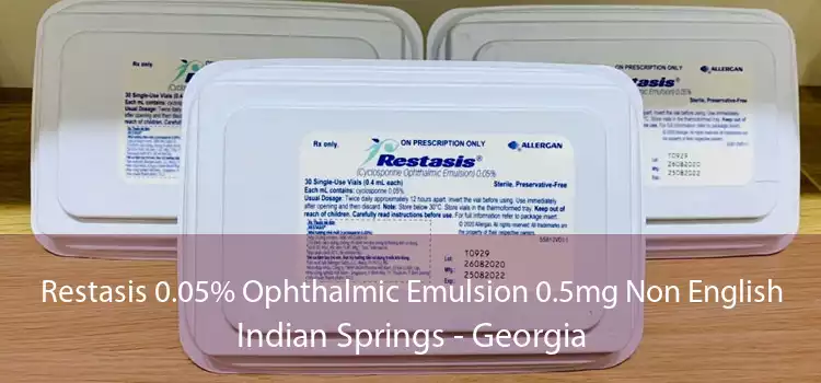Restasis 0.05% Ophthalmic Emulsion 0.5mg Non English Indian Springs - Georgia