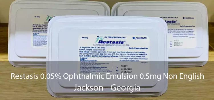 Restasis 0.05% Ophthalmic Emulsion 0.5mg Non English Jackson - Georgia