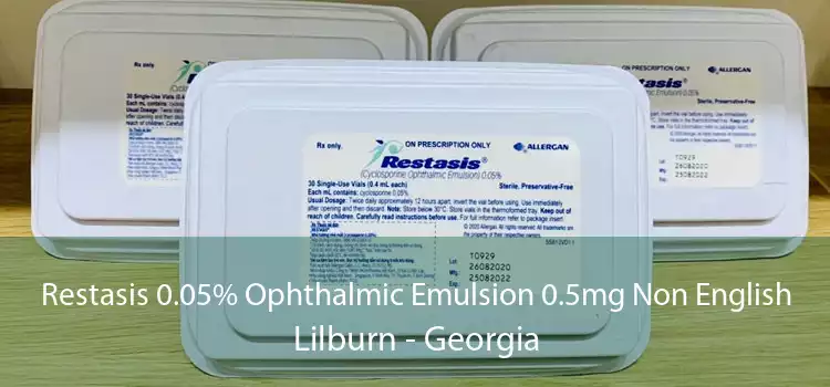 Restasis 0.05% Ophthalmic Emulsion 0.5mg Non English Lilburn - Georgia