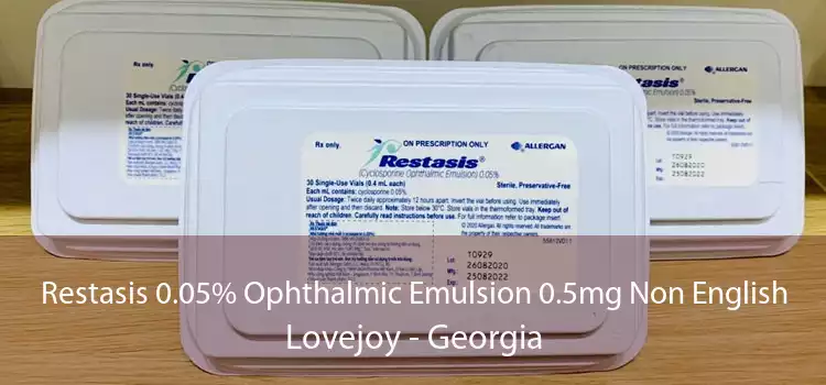 Restasis 0.05% Ophthalmic Emulsion 0.5mg Non English Lovejoy - Georgia