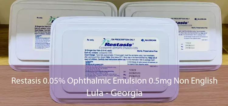 Restasis 0.05% Ophthalmic Emulsion 0.5mg Non English Lula - Georgia