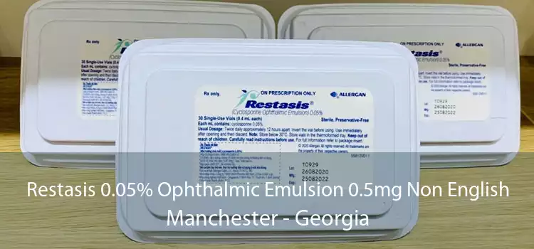 Restasis 0.05% Ophthalmic Emulsion 0.5mg Non English Manchester - Georgia