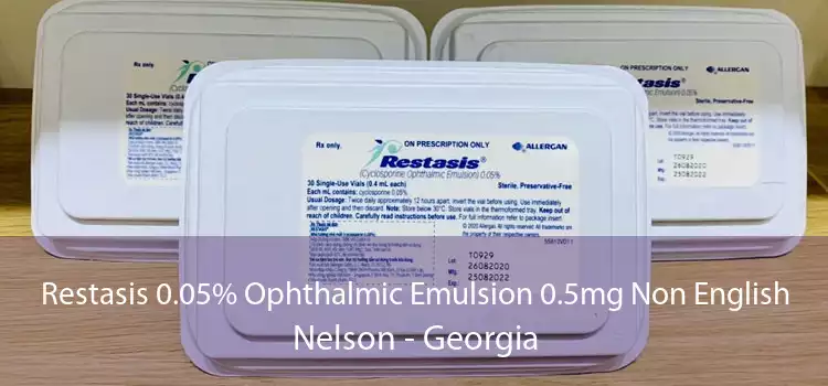 Restasis 0.05% Ophthalmic Emulsion 0.5mg Non English Nelson - Georgia